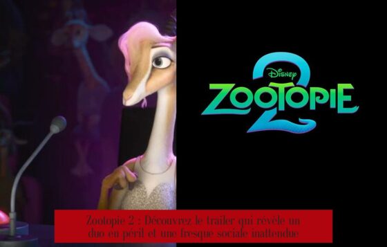 Zootopie 2 : Découvrez le trailer qui révèle un duo en péril et une fresque sociale inattendue